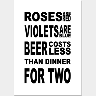 Roses Are Red Violets Are Blue Beer Costs Less, Than Dinner For Two. Posters and Art